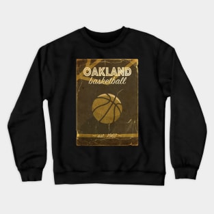 COVER SPORT - OAKLAND BASKETBALL EST 1967 Crewneck Sweatshirt